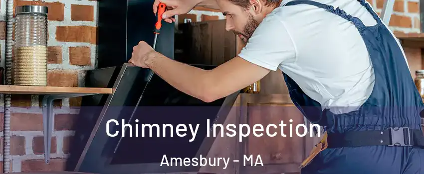  Chimney Inspection Amesbury - MA