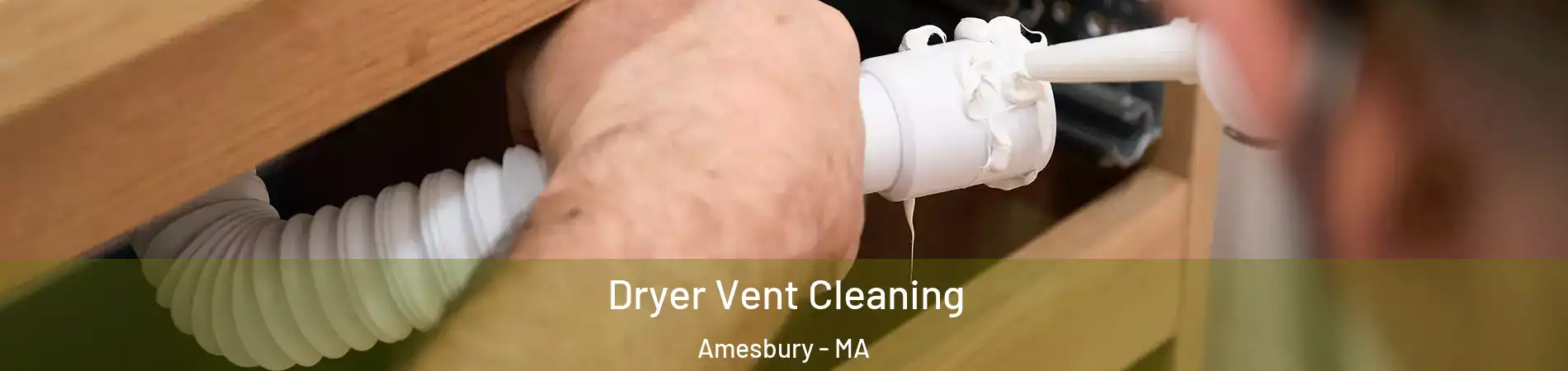  Dryer Vent Cleaning Amesbury - MA