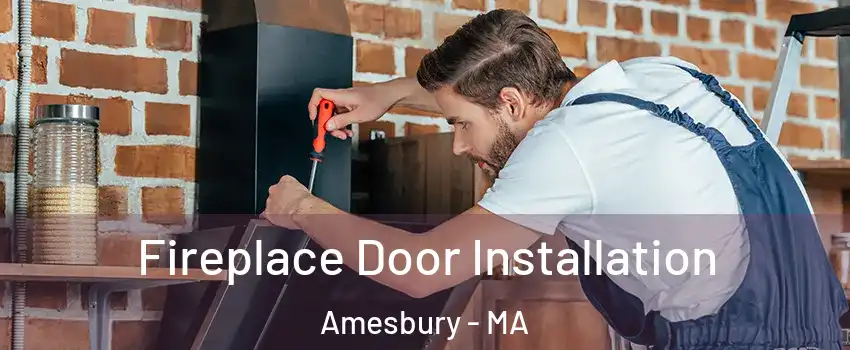  Fireplace Door Installation Amesbury - MA