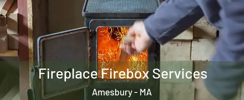  Fireplace Firebox Services Amesbury - MA