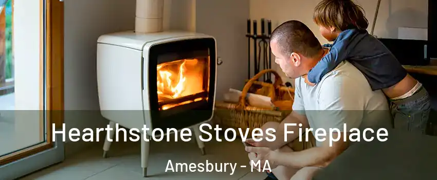  Hearthstone Stoves Fireplace Amesbury - MA