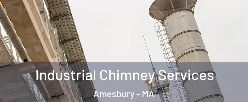  Industrial Chimney Services Amesbury - MA